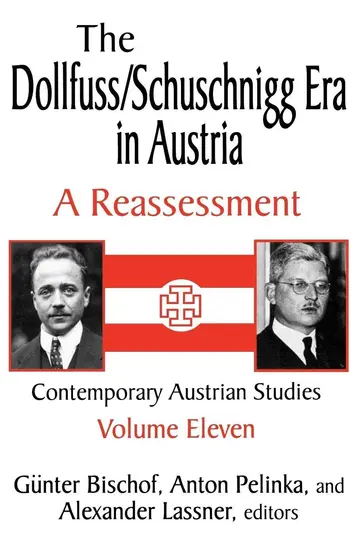 Cover of The Dollfuss/Schuschnigg Era in Austria