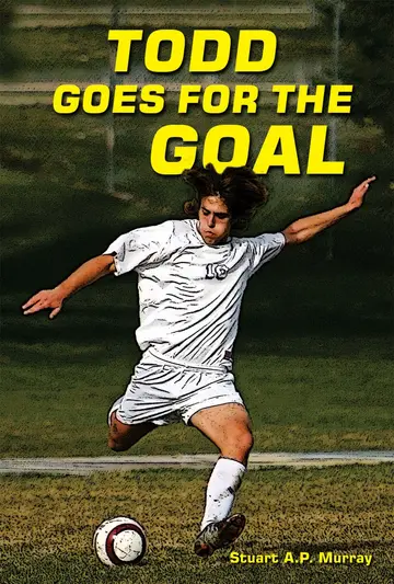 Cover of Todd Goes for the Goal