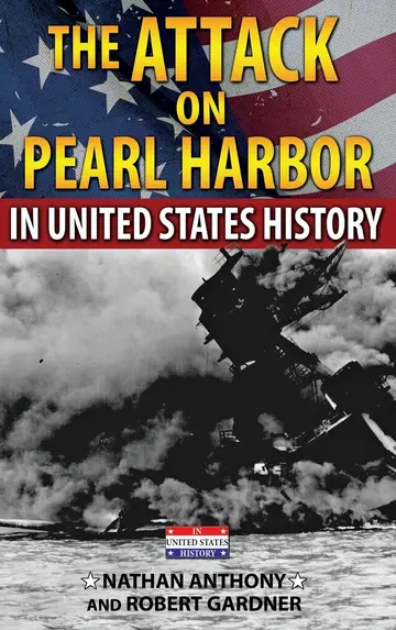 Cover of The Attack on Pearl Harbor in United States History
