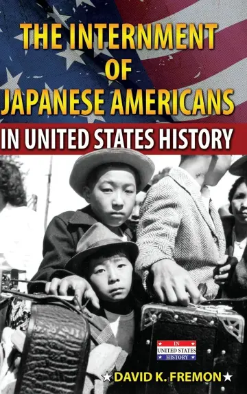 Cover of The Internment of Japanese Americans in United States History