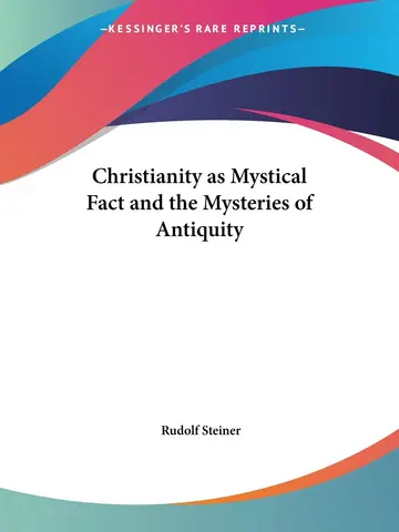 Cover of Christianity as Mystical Fact and the Mysteries of Antiquity