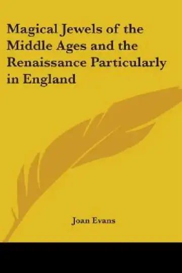 Cover of Magical Jewels of the Middle Ages and the Renaissance Particularly in England