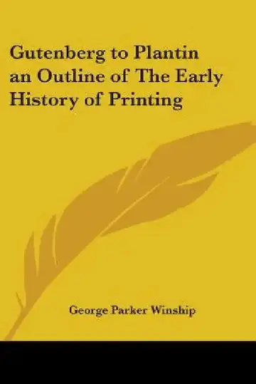 Cover of Gutenberg to Plantin an Outline of The Early History of Printing