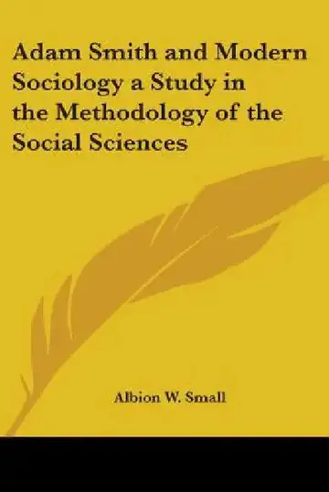 Cover of Adam Smith and Modern Sociology a Study in the Methodology of the Social Sciences