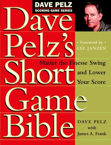 Cover of Dave Pelz's Short Game Bible