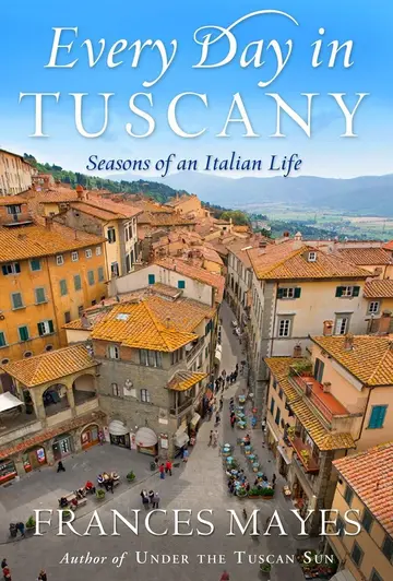 Cover of Every Day in Tuscany