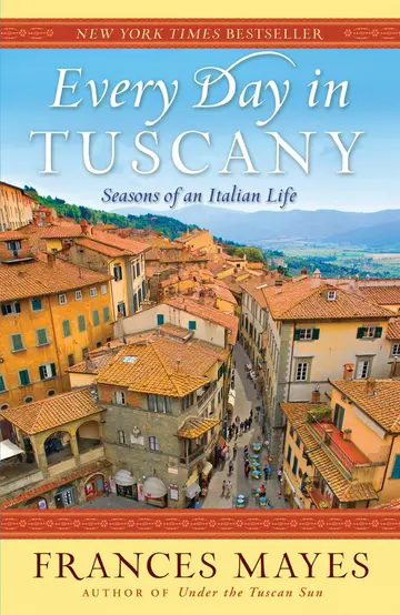 Cover of Every Day in Tuscany
