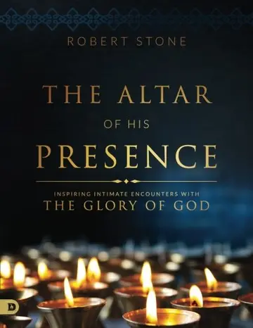 Cover of The Altar of His Presence