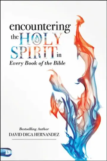 Cover of Encountering the Holy Spirit in Every Book of the Bible