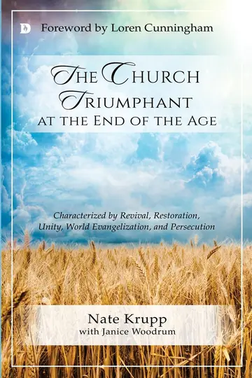 Cover of The Church Triumphant at the End of the Age