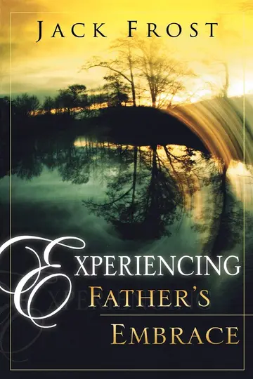 Cover of Experiencing Father's Embrace