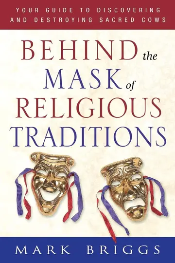 Cover of Behind the Mask of Religious Traditions