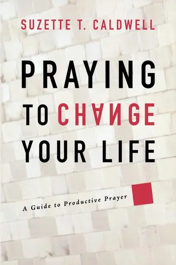 Cover of Praying to Change Your Life