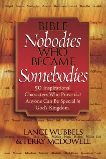 Cover of Bible Nobodies Who Became Somebodies