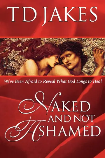 Cover of Naked and Not Ashamed