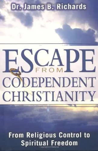 Cover of Escape from Condependent Christianity