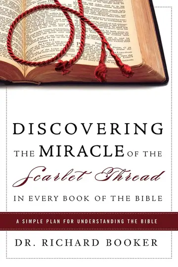 Cover of Discovering the Miracle of the Scarlet Thread in Every Book of the Bible