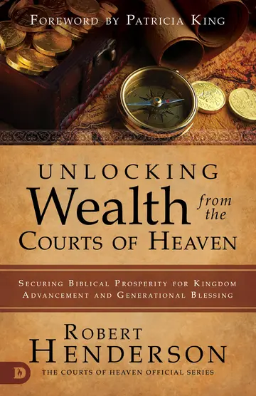 Cover of Unlocking Wealth from the Courts of Heaven