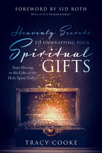 Cover of Heavenly Secrets to Unwrapping Your Spiritual Gifts