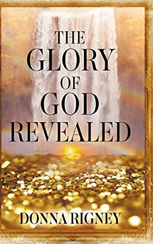 Cover of The Glory of God Revealed