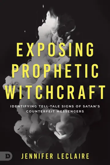 Cover of Exposing Prophetic Witchcraft