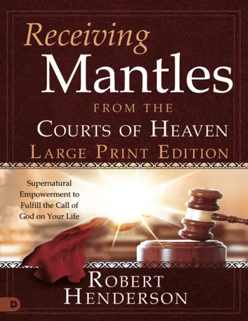 Cover of Receiving Mantles from the Courts of Heaven