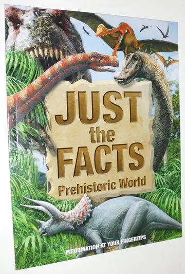 Cover of Prehistoric World (Just the Facts (School Specialty))