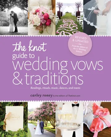 Cover of The Knot Guide to Wedding Vows and Traditions