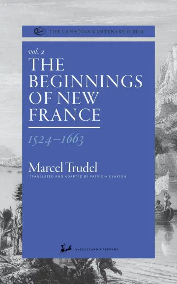 Cover of The Beginnings of New France 1524-1663