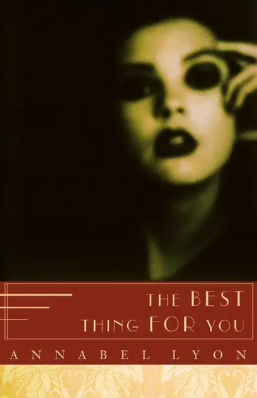 Cover of The Best Thing for You