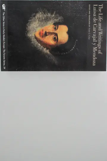 Cover of The Life and Writings of Luisa De Carvajal Y Mendoza