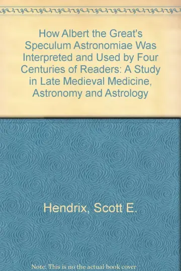 Cover of How Albert the Great's Speculum Astronomiae Was Interpreted and Used by Four Centuries of Readers