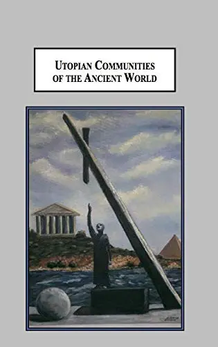 Cover of Utopian Communities of the Ancient World