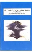 Cover of The Transformation of Science in Germany at the Beginning of the Nineteenth Century