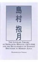Cover of The Literary Theory of Shimamura Hogetsu (1871-1918)