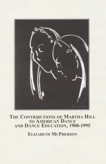 Cover of The Contributions of Martha Hill to American Dance and Dance Education, 1900-1995