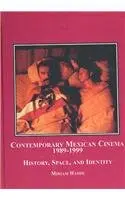 Cover of Contemporary Mexican Cinema, 1989-1999
