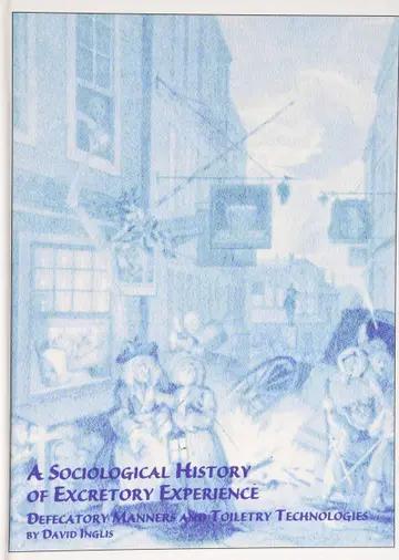 Cover of A Sociological History of Excretory Experience