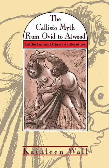 Cover of The Callisto Myth from Ovid to Atwood