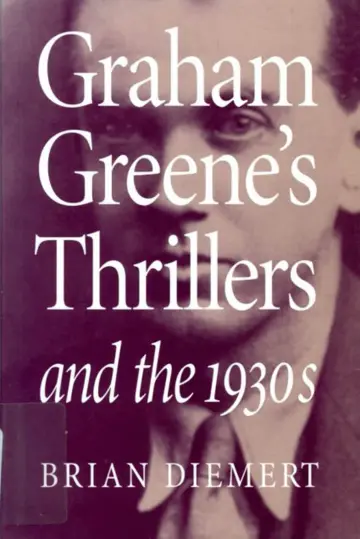 Cover of Graham Greene's Thrillers and the 1930s
