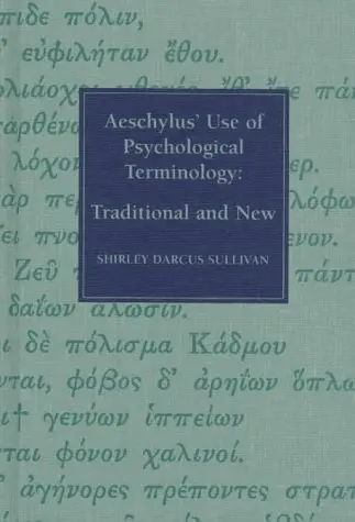 Cover of Aeschylus' Use of Psychological Terminology