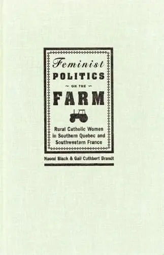 Cover of Feminist Politics on the Farm