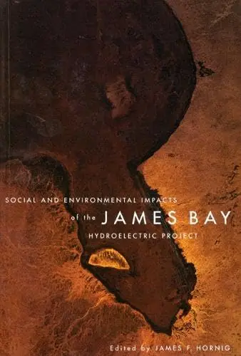 Cover of Social and Environmental Impacts of the James Bay Hydroelectric Project