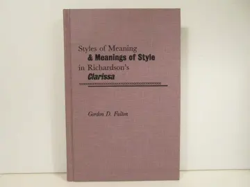 Cover of Styles of Meaning and Meanings of Style in Richardson's Clarissa