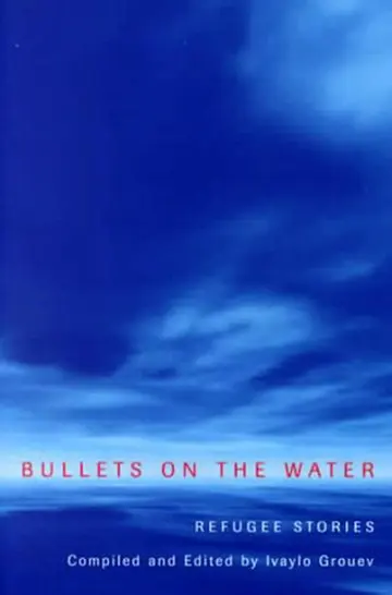 Cover of Bullets on the Water