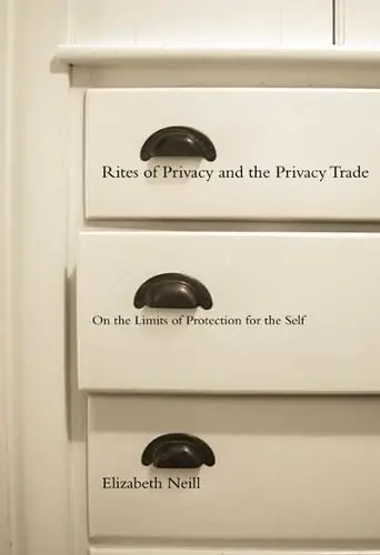 Cover of Rites of Privacy and the Privacy Trade