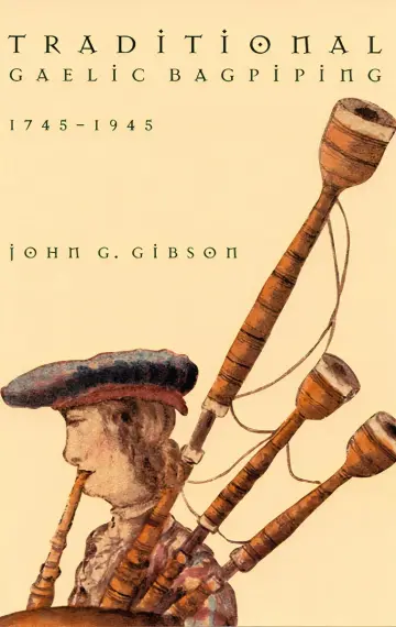 Cover of Traditional Gaelic Bagpiping, 1745-1945