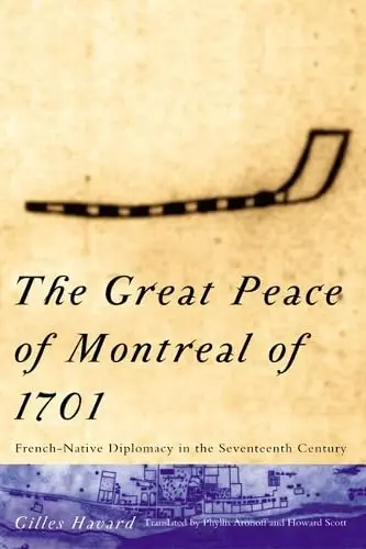 Cover of The Great Peace of Montreal of 1701