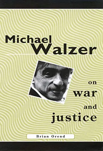 Cover of Michael Walzer on War and Justice