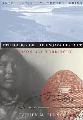 Cover of Ethnology of the Ungava District, Hudson Bay Territory